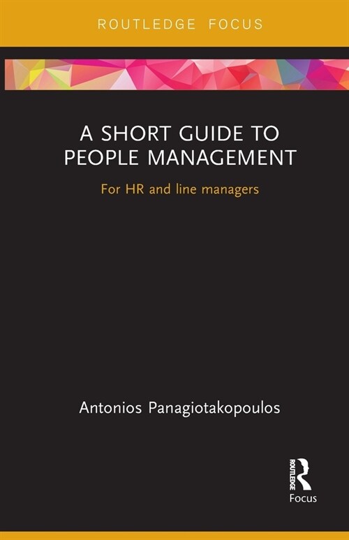 A Short Guide to People Management : For HR and line managers (Paperback)