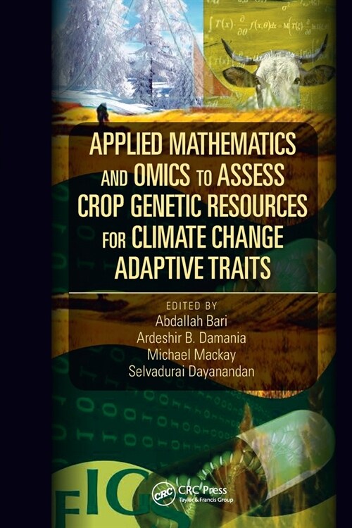 Applied Mathematics and Omics to Assess Crop Genetic Resources for Climate Change Adaptive Traits (Paperback, 1)