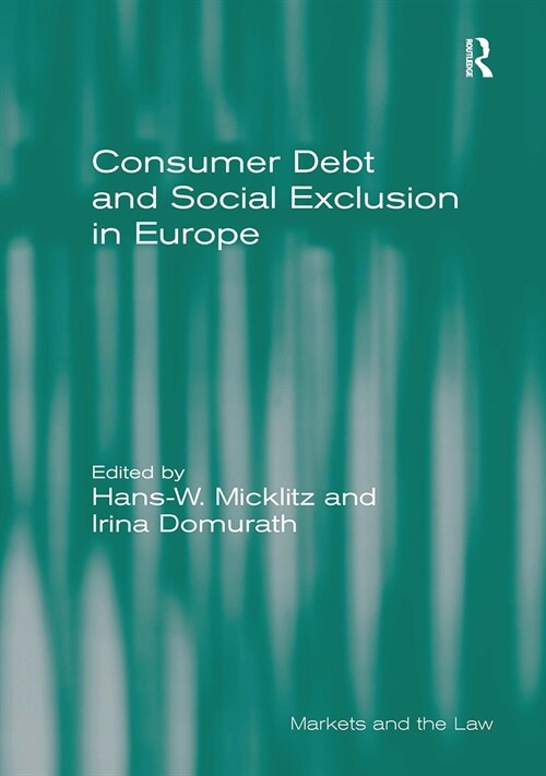 Consumer Debt and Social Exclusion in Europe (Paperback, 1)