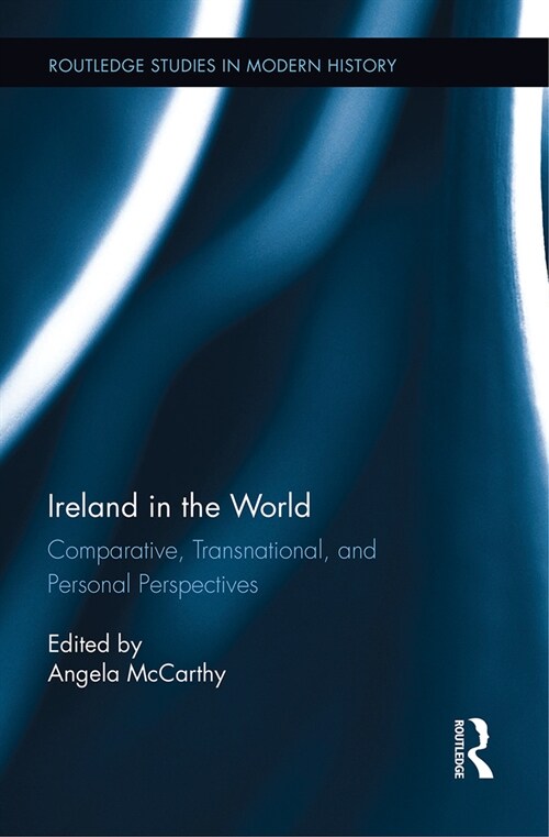 Ireland in the World : Comparative, Transnational, and Personal Perspectives (Paperback)