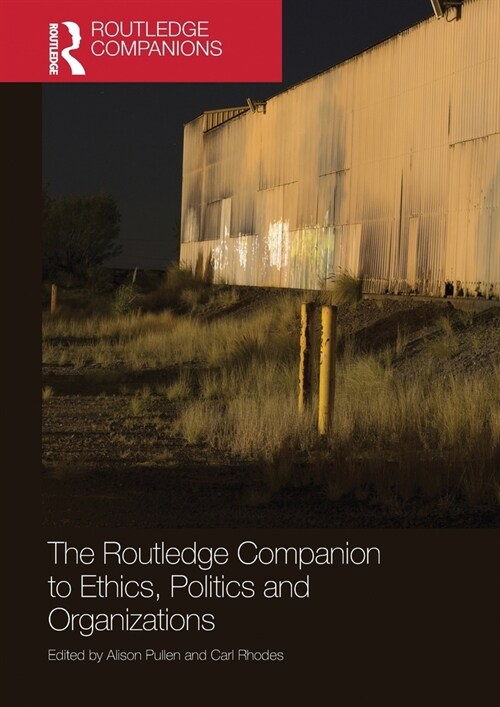 The Routledge Companion to Ethics, Politics and Organizations (Paperback, 1)
