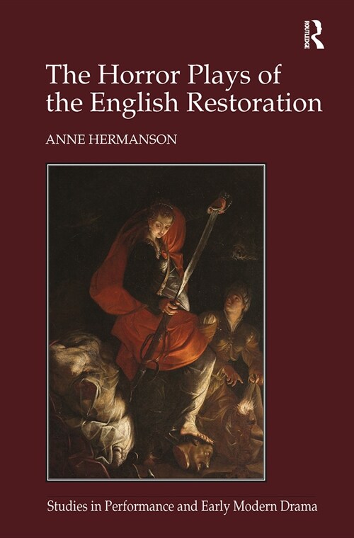 The Horror Plays of the English Restoration (Paperback, 1)