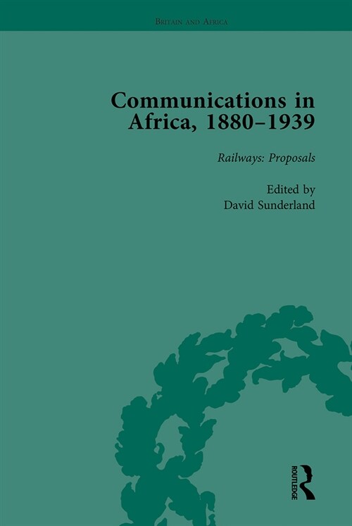 Communications in Africa, 1880-1939, Volume 1 (Paperback)