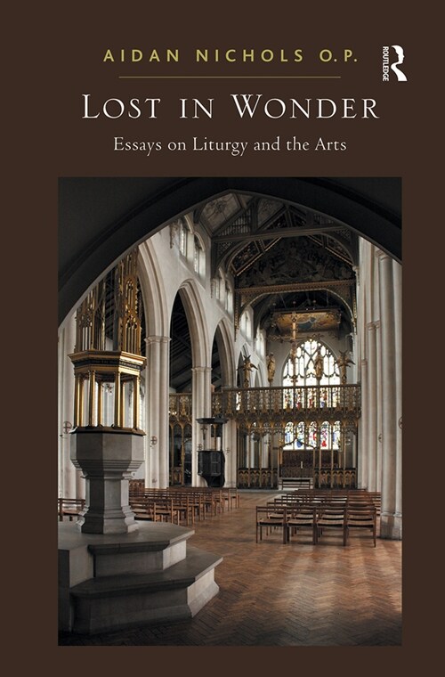 Lost in Wonder : Essays on Liturgy and the Arts (Paperback)