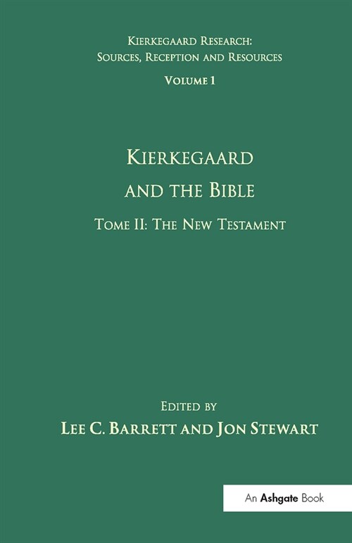 Volume 1, Tome II: Kierkegaard and the Bible - The New Testament (Paperback, 1)