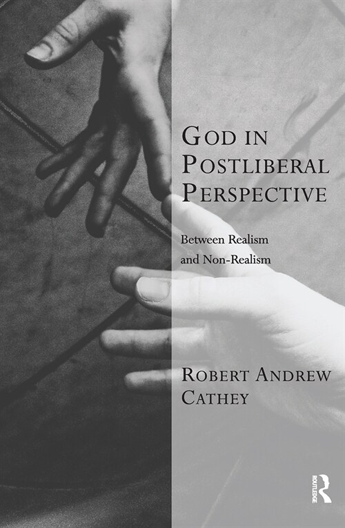 God in Postliberal Perspective : Between Realism and Non-Realism (Paperback)