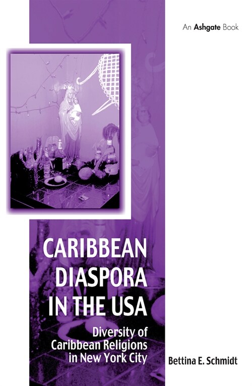 Caribbean Diaspora in the USA : Diversity of Caribbean Religions in New York City (Paperback)