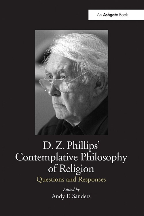 D.Z. Phillips Contemplative Philosophy of Religion : Questions and Responses (Paperback)