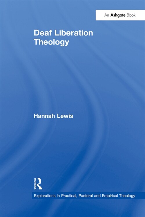 Deaf Liberation Theology (Paperback, 1)