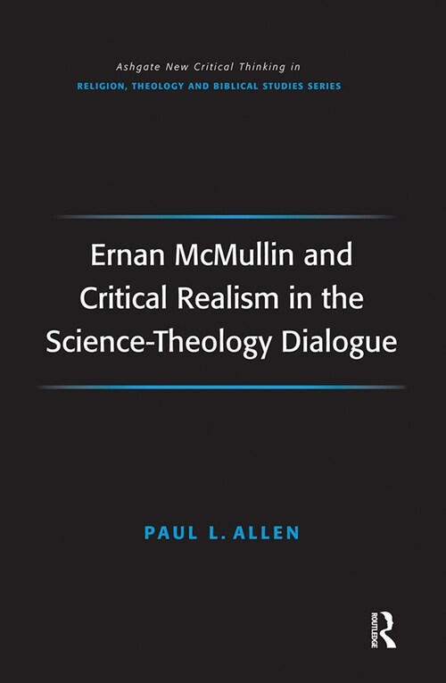 Ernan McMullin and Critical Realism in the Science-Theology Dialogue (Paperback, 1)