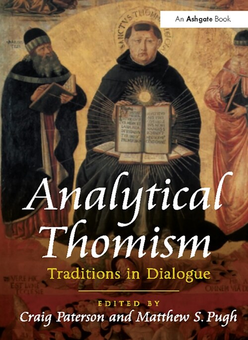 Analytical Thomism : Traditions in Dialogue (Paperback)