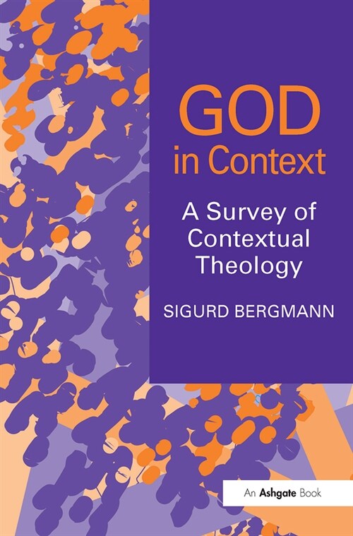 God in Context : A Survey of Contextual Theology (Paperback)