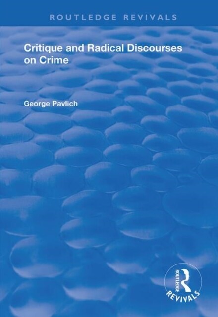 Critique and Radical Discourses on Crime (Paperback, 1)