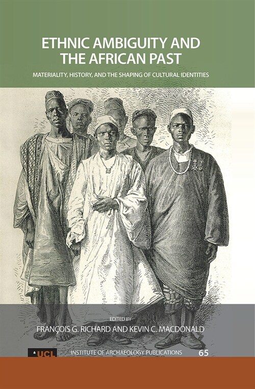 Ethnic Ambiguity and the African Past: Materiality, History, and the Shaping of Cultural Identities (Paperback)