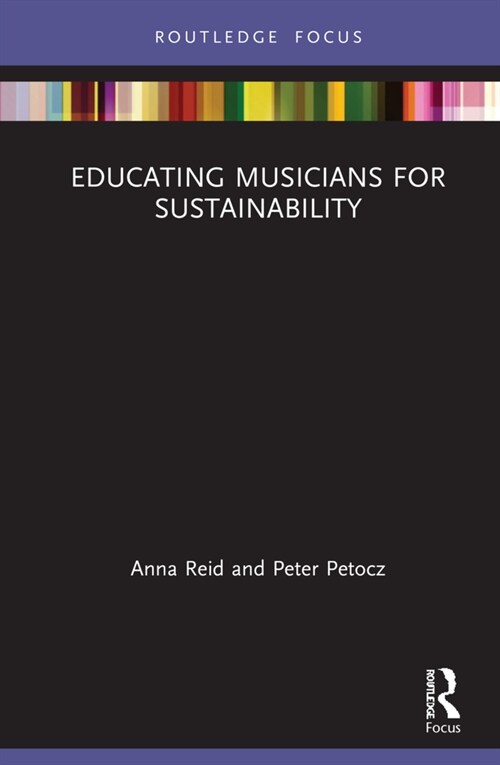 Educating Musicians for Sustainability (Hardcover, 1)