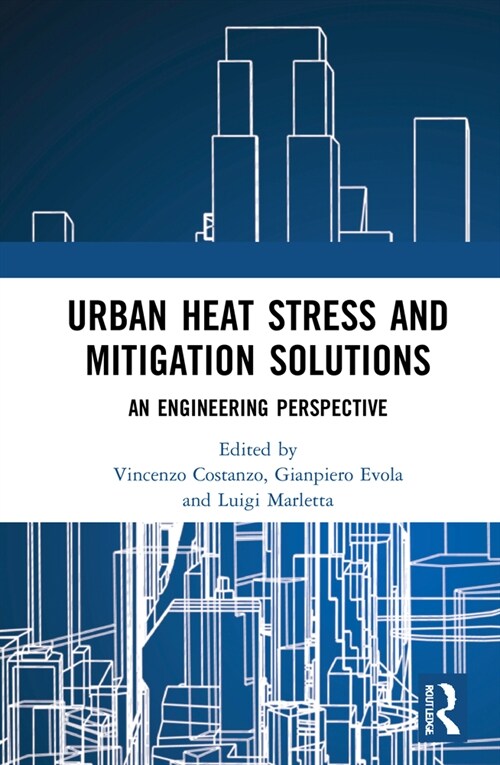 Urban Heat Stress and Mitigation Solutions : An Engineering Perspective (Hardcover)