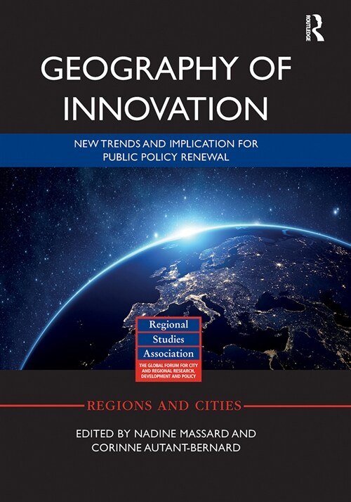 Geography of Innovation : New Trends and Implication for Public Policy Renewal (Paperback)