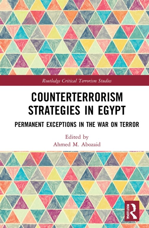 Counterterrorism Strategies in Egypt : Permanent Exceptions in the War on Terror (Hardcover)