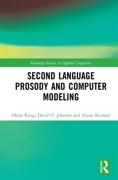 Second Language Prosody and Computer Modeling (Hardcover, 1)