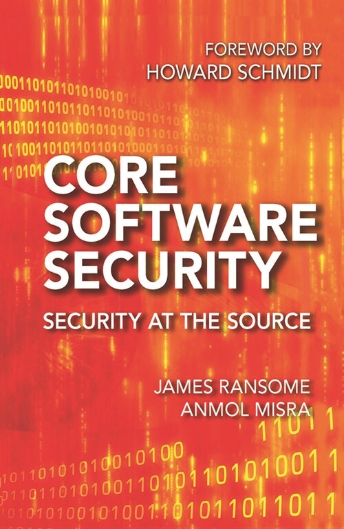 Core Software Security : Security at the Source (Paperback)