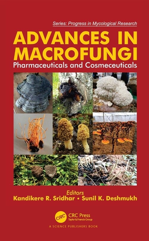 Advances in Macrofungi : Pharmaceuticals and Cosmeceuticals (Hardcover)