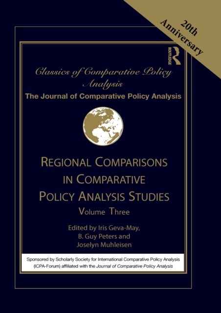 Regional Comparisons in Comparative Policy Analysis Studies : Volume Three (Paperback)