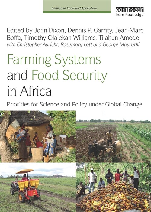 Farming Systems and Food Security in Africa : Priorities for Science and Policy Under Global Change (Paperback)