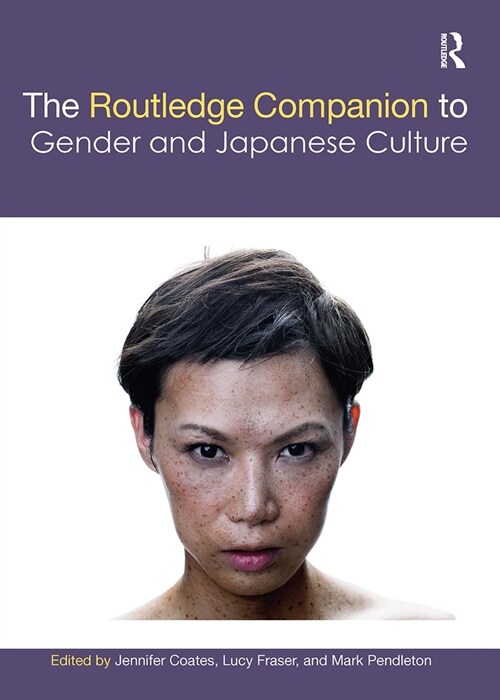 The Routledge Companion to Gender and Japanese Culture (Paperback, 1)