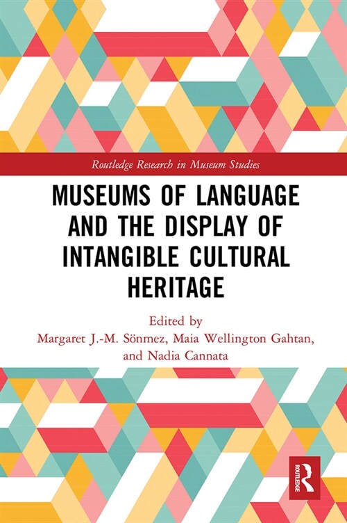 Museums of Language and the Display of Intangible Cultural Heritage (Paperback, 1)