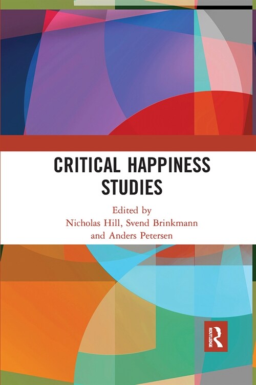 Critical Happiness Studies (Paperback, 1)