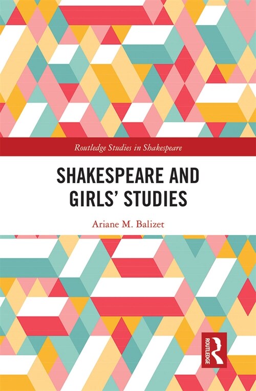 Shakespeare and Girls’ Studies (Paperback)