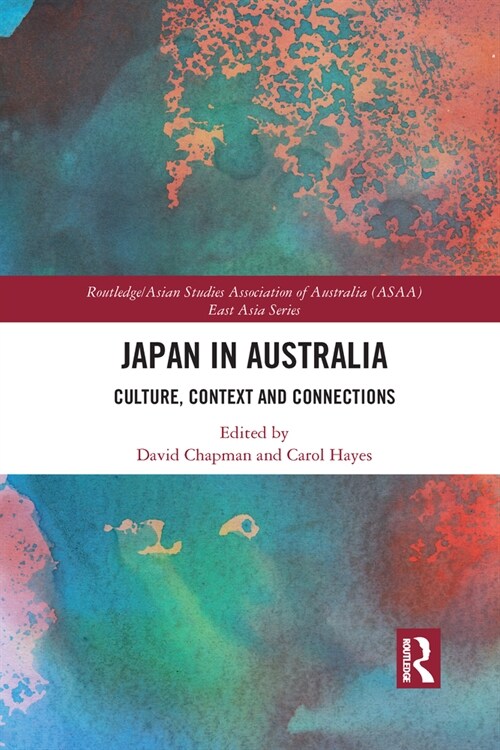 Japan in Australia : Culture, Context and Connection (Paperback)