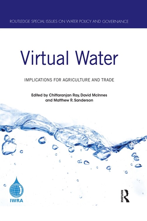 Virtual Water : Implications for Agriculture and Trade (Paperback)