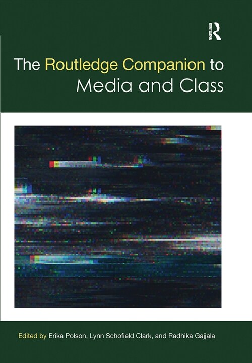 The Routledge Companion to Media and Class (Paperback, 1)