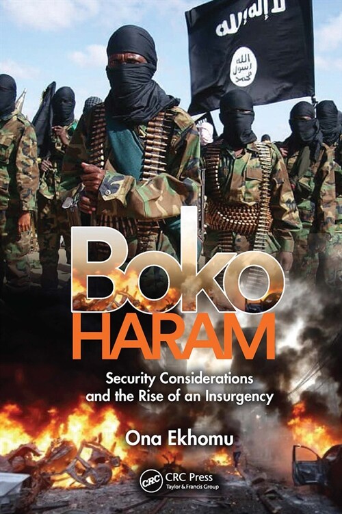 Boko Haram : Security Considerations and the Rise of an Insurgency (Paperback)