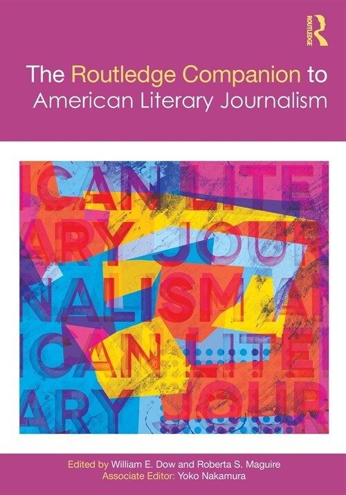 The Routledge Companion to American Literary Journalism (Paperback, 1)