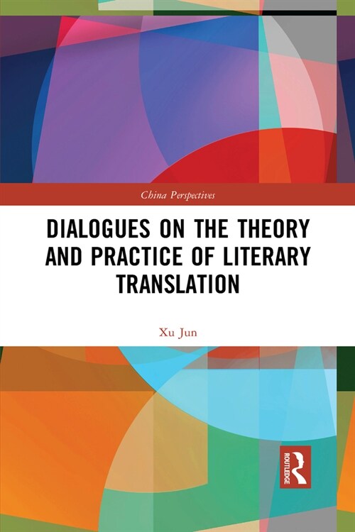 Dialogues on the Theory and Practice of Literary Translation (Paperback, 1)