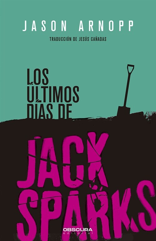 LOS ULTIMOS DIAS DE JACK SPARKS (Fold-out Book or Chart)
