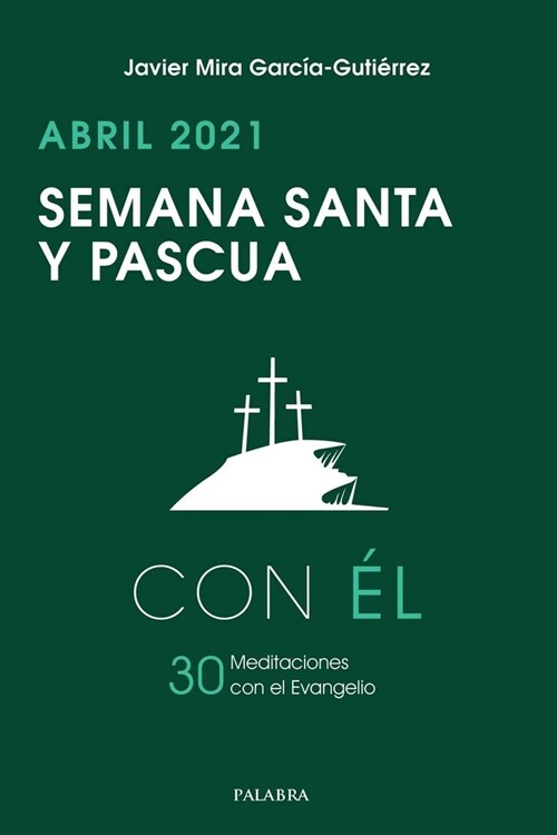 SEMANA SANTA- PASCUA 2021, CON EL (Fold-out Book or Chart)
