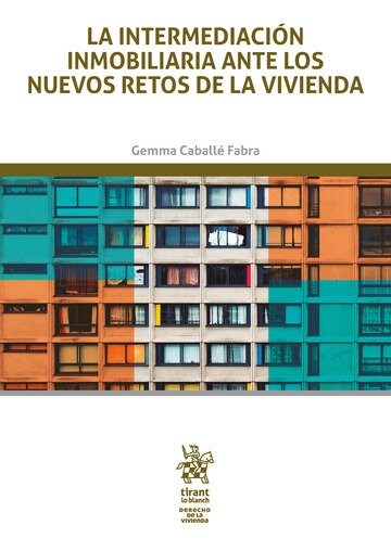 INTERMEDIACION INMOBILIARIA ANTE LOS NUEVOS RETOS DE LA VIV (Fold-out Book or Chart)