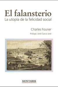 El falansterio: La utop? de la felicidad social (Paperback, 2)