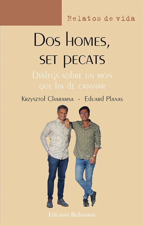 DOS HOMES, SET PECATS