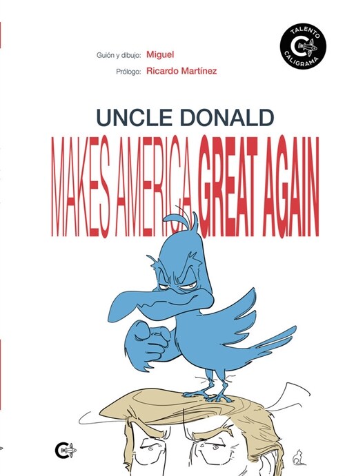 Uncle Donald makes America great again (Fold-out Book or Chart)