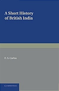 A Short History of British India (Paperback)