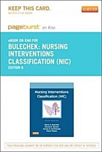 Nursing Interventions Classification Pageburst on Kno Retail Access Code (Pass Code, 6th)