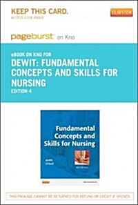 Fundamental Concepts and Skills for Nursing - Pageburst E-book on Kno Retail Access Card (Pass Code, 4th)