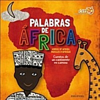 Las palabras de Africa / Words of Africa (Hardcover, Multilingual)