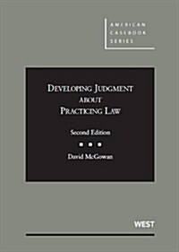 Developing Judgment About Practicing Law (Hardcover, 2nd)