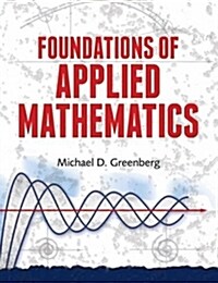 Foundations of Applied Mathematics (Paperback, Reprint)