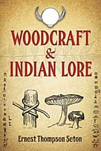 Woodcraft & Indian Lore (Paperback)